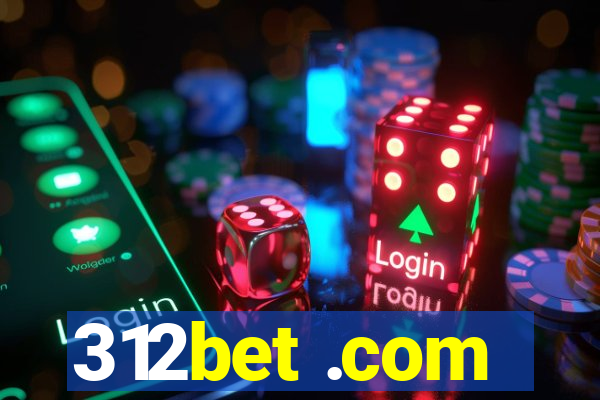 312bet .com